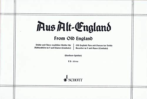 Aus Alt England-Alto Recorder and Piano-Score and Parts