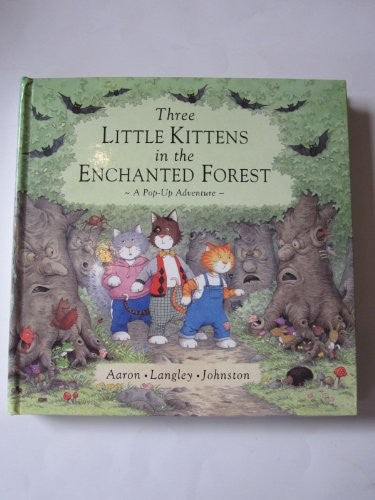 Three Little Kittens in the Enchanted Forest