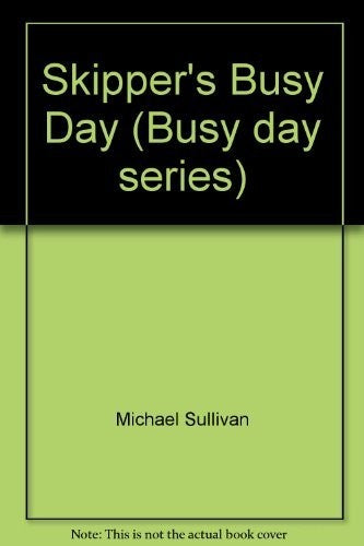 Skipper's Busy Day