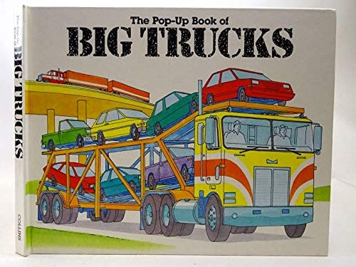 The Pop-up Book of Big Trucks