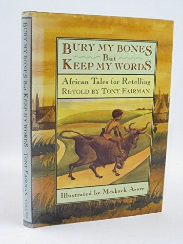 Bury My Bones But Keep My Words