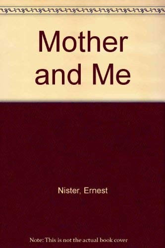Mother and Me