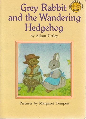 Little Grey Rabbit and the Wandering Hedgehog
