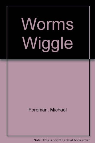 Worms Wiggle