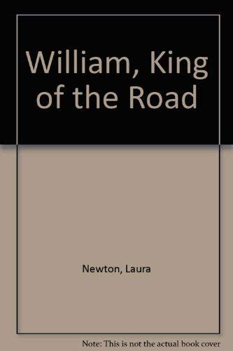 William, King of the Road