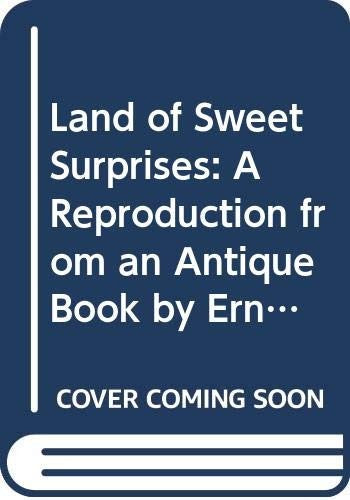 Land of Sweet Surprises