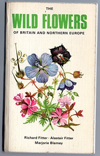 Wild Flowers of Britain and Northern Europe