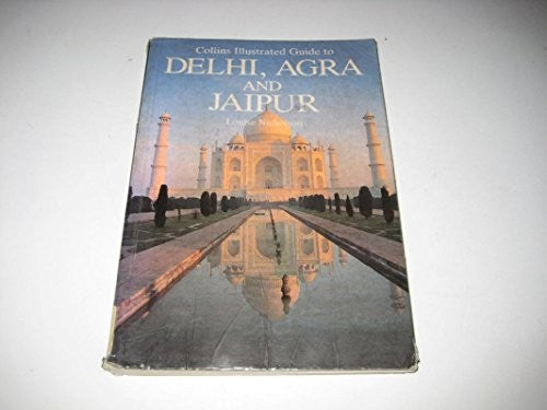 Collins Illustrated Guide to Delhi, Agra and Jaipur