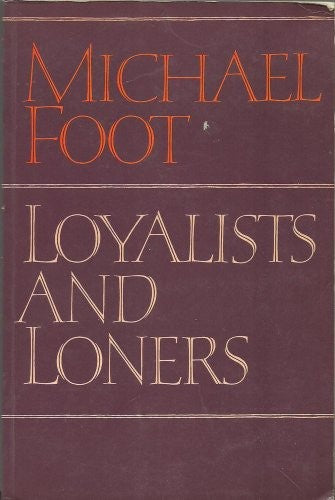 Loyalists and Loners