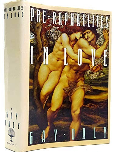 The Pre-Raphaelites in Love