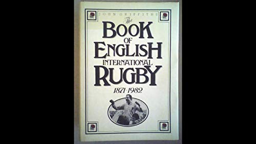 Book of English International Rugby, 1871-1982