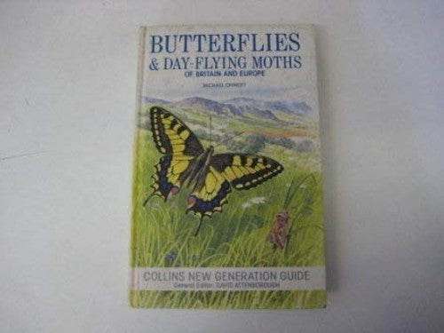 Butterflies and Day-flying Moths of Britain and Europe