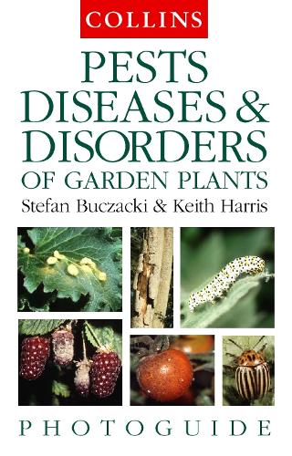 Pests, Diseases and Disorders of Garden Plants