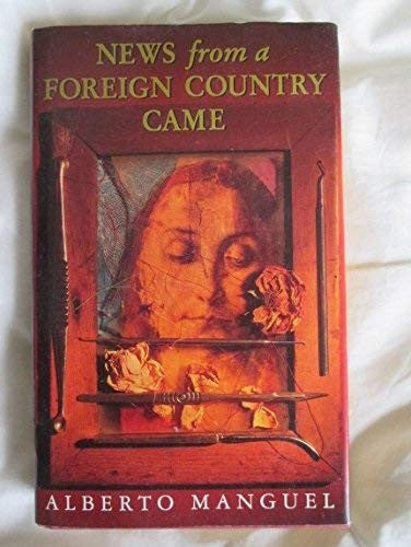 News from a Foreign Country Came