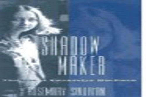 Shadow maker: The life of Gwendolyn MacEwen