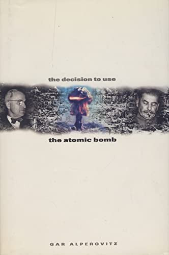 The Decision to use the Atomic Bomb