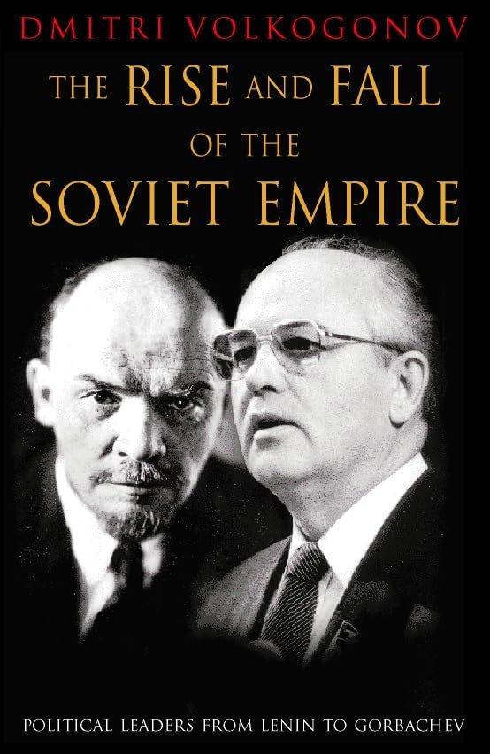 The Rise and Fall of the Soviet Empire
