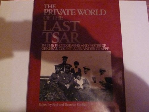 The Private World of the Last Tsar, 1912-17