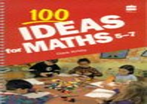 100 Ideas for Maths 5-7