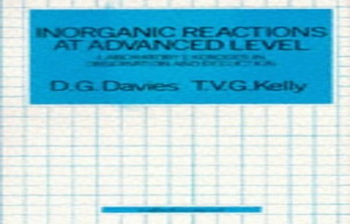 Inorganic Reactions at Advanced Level