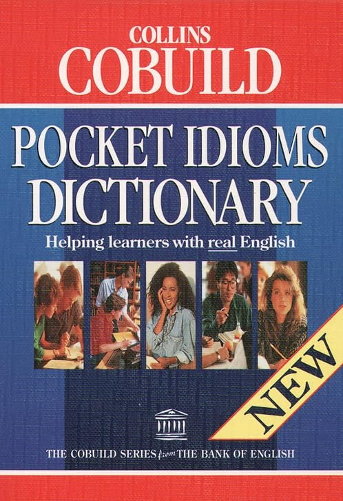 COBUILD Pocket Idioms Dictionary