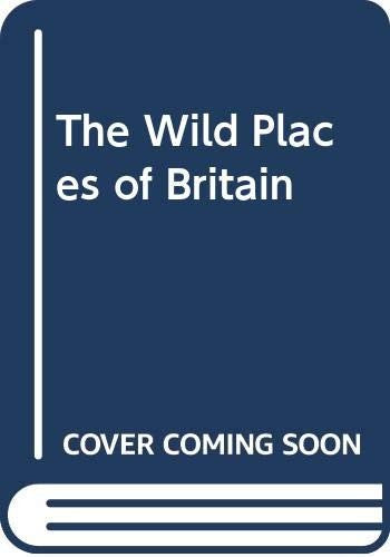 The Wild Places of Britain