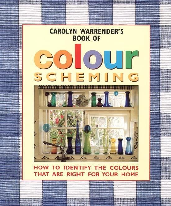 Carolyn Warrenders Book of Colour Scheming