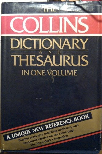 The Collins Dictionary and Thesaurus in One Volume