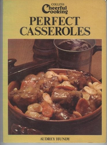 Perfect Casseroles