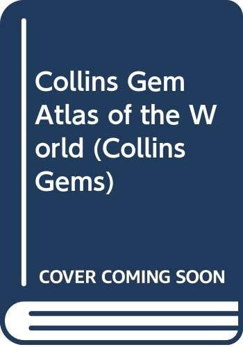 Collins Gem Atlas of the World