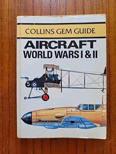 Aircraft of World Wars One and Two