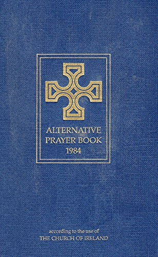 Alternative Prayer Book 1984 (Church of Ireland)