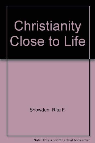 Christianity Close to Life