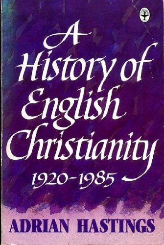 History of English Christianity, 1920-85