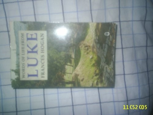 Words of Life from Luke the Beloved Physician