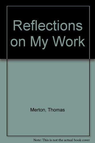 Reflections on My Work
