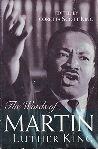 The Words of Martin Luther King