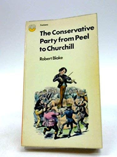 Conservative Party from Peel to Churchill