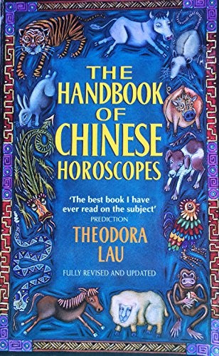 The Handbook of Chinese Horoscopes