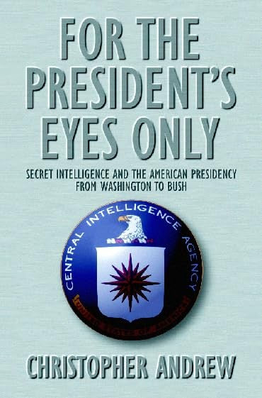 For the Presidents Eyes Only