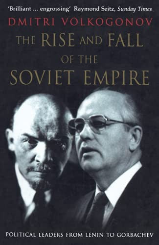 The Rise and Fall of the Soviet Empire