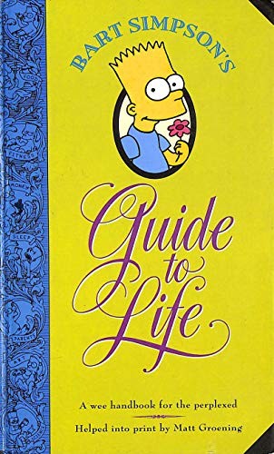 Bart Simpsons Guide to Life