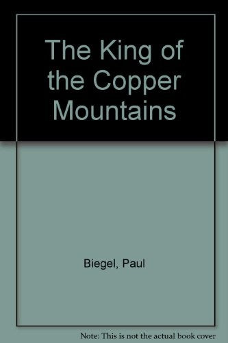 The King of the Copper Mountains