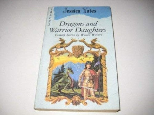 Dragons and Warrior Daughters