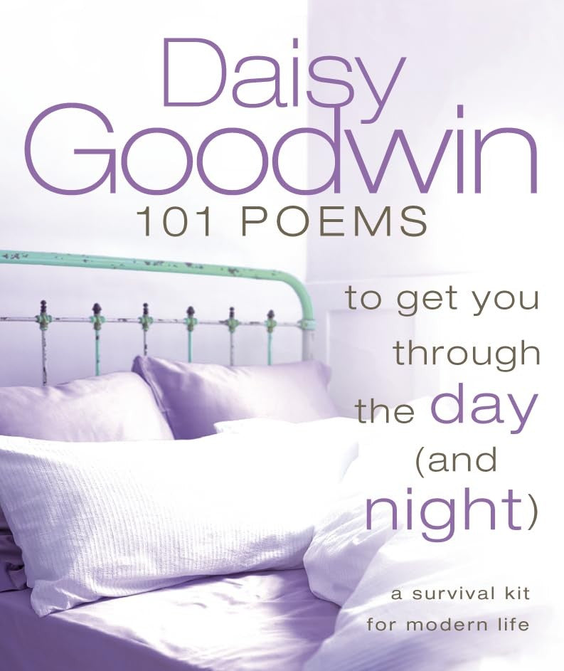 101 Poems to Get You Through the Day (and Night)