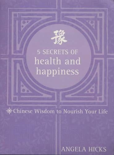 Five Secrets of Health and Happiness
