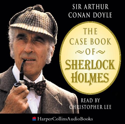 The Case Book of Sherlock Holmes