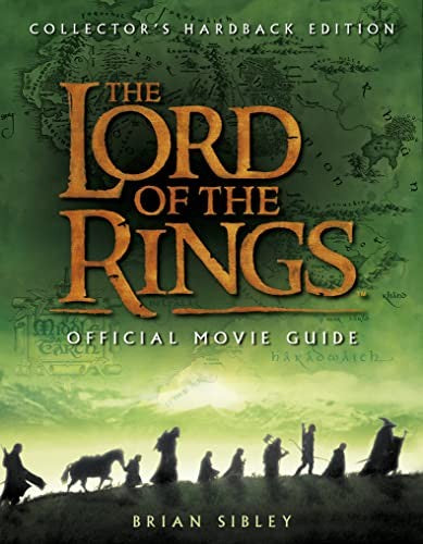 The "Lord of the Rings" Official Movie Guide