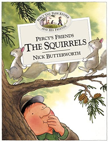Percys Friends the Squirrels