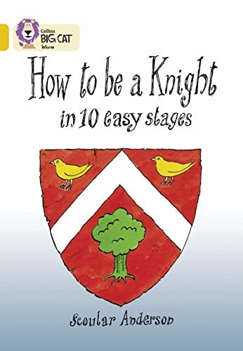 How To Be A Knight
